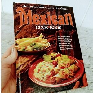 1977‎ Mexican Cookbook Better Homes And Gardens 167 Recipes Vtg  HC 4th Printing